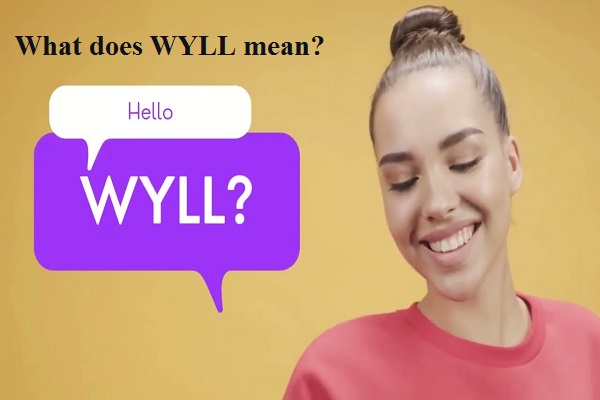 what does wyll mean on snapchat