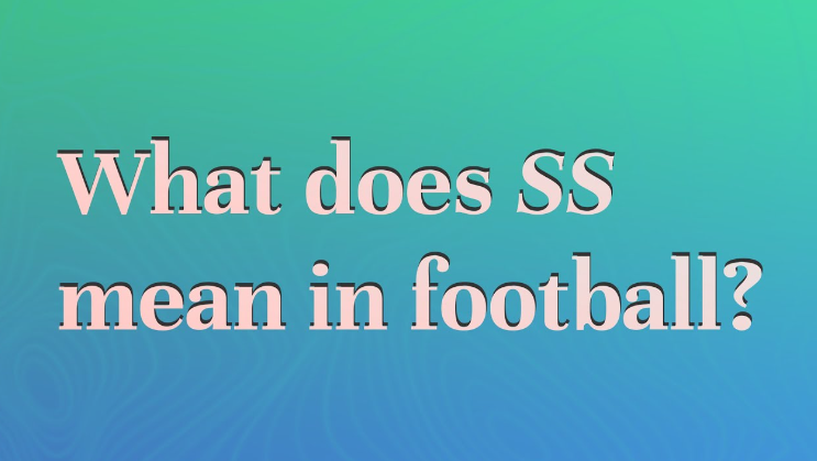 what does ss mean in football