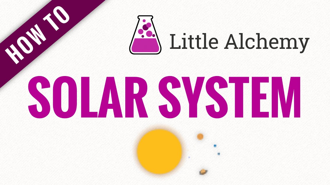 how to make solar system in little alchemy 2