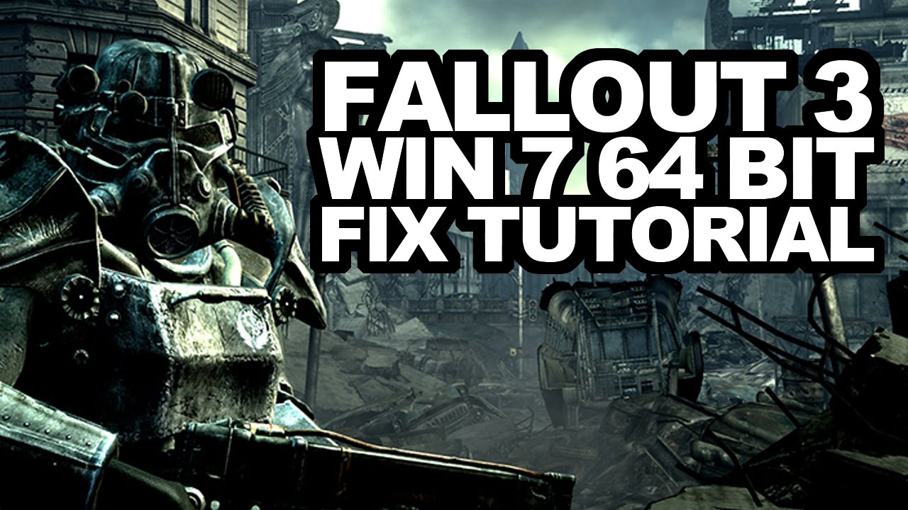 how to make fallout 3 work on windows 7 steam