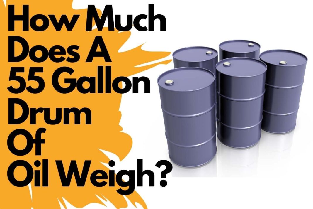 how much does a 55 gallon barrel of oil weigh