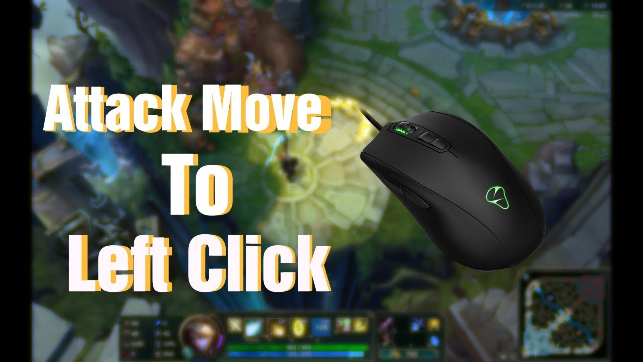 how to bind attack move to left click 2017