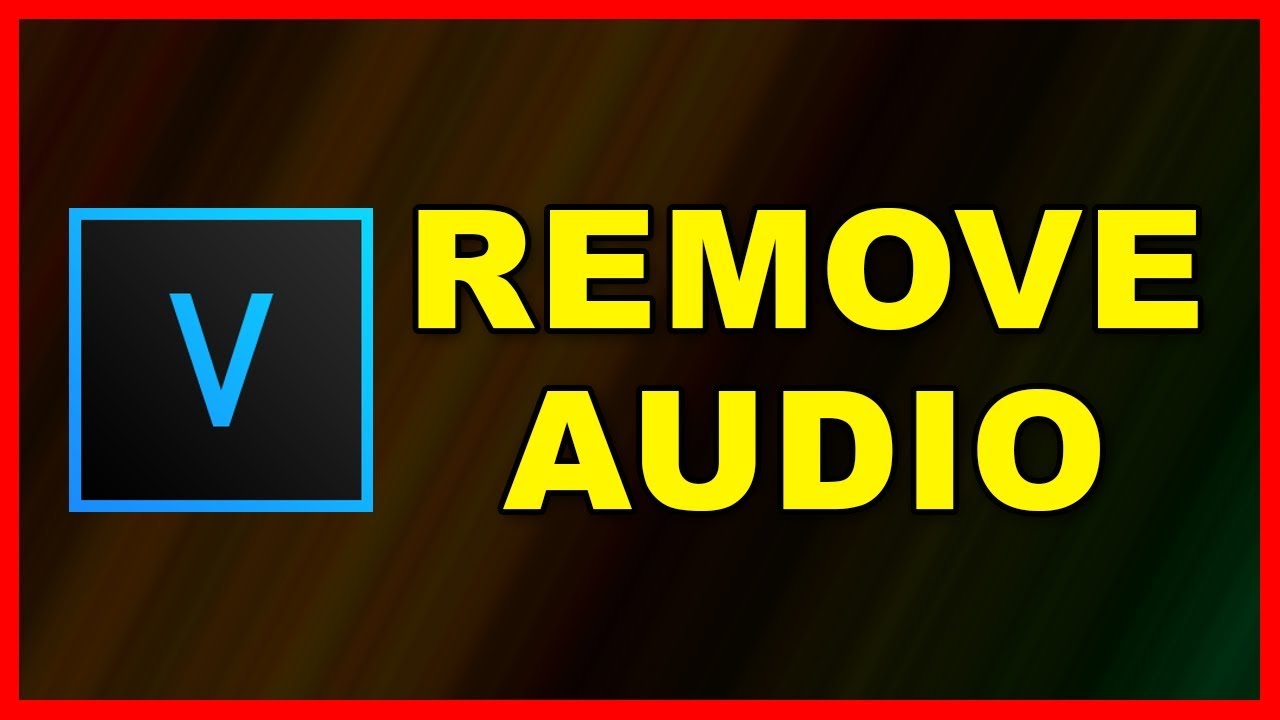 how to remove audio from a clip in sony vegas