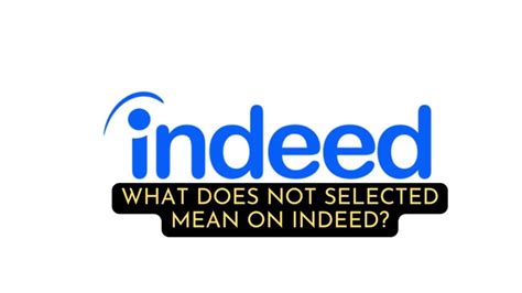 what does not selected by employer mean on indeed