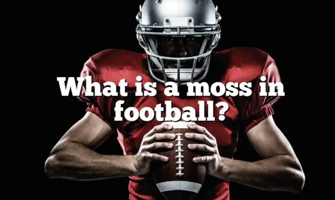 what does moss mean in football