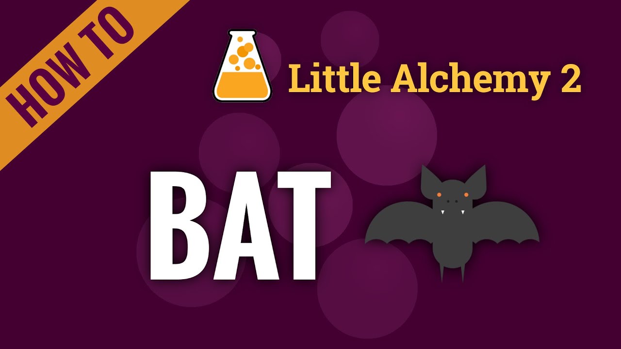 how to make bat in little alchemy 2