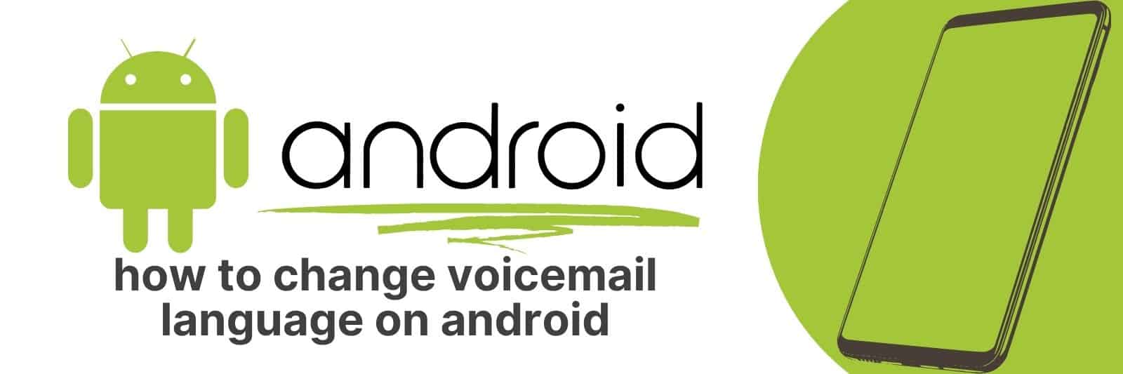 how to change voicemail language on android