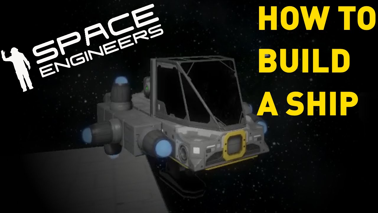 how to build a small ship in space engineers