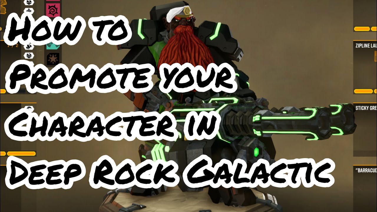 how to promote a character in deep rock galactic