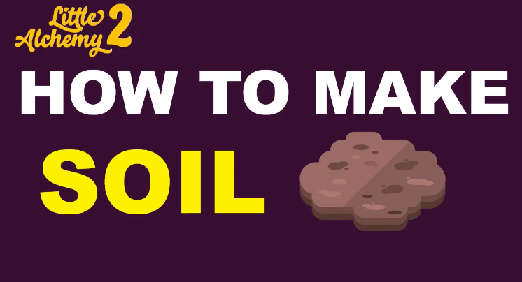 how to make soil in little alchemy 1