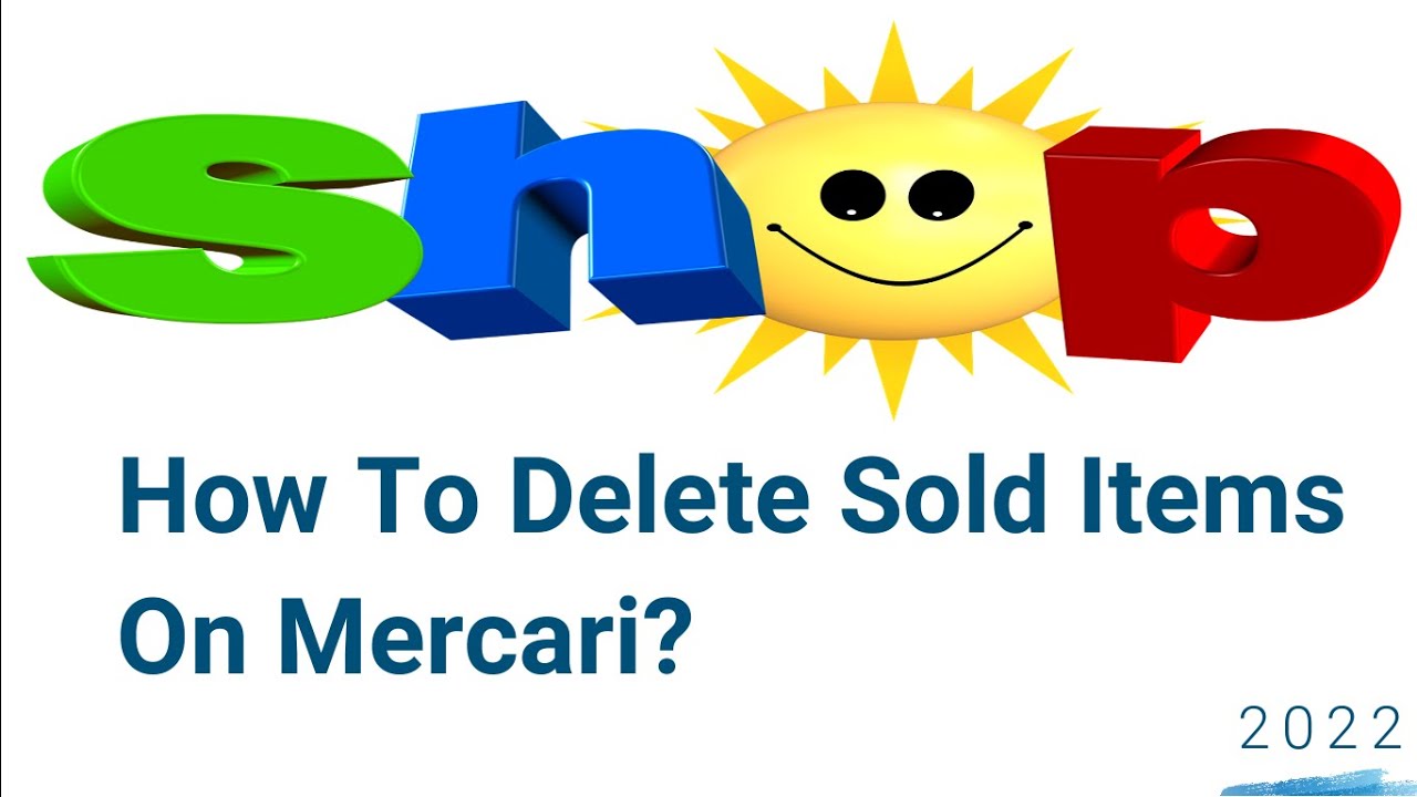 How to Delete Sold Items on Mercari 2022 A StepbyStep Guide