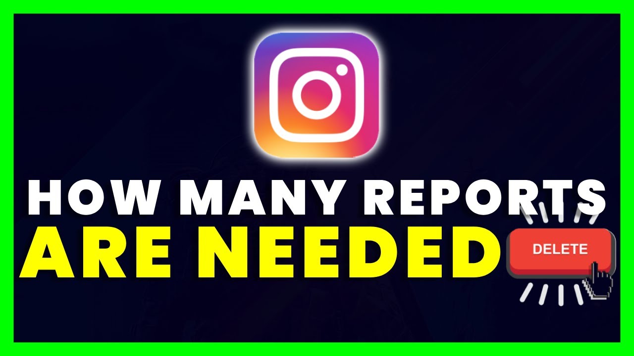 how many reports to delete instagram account