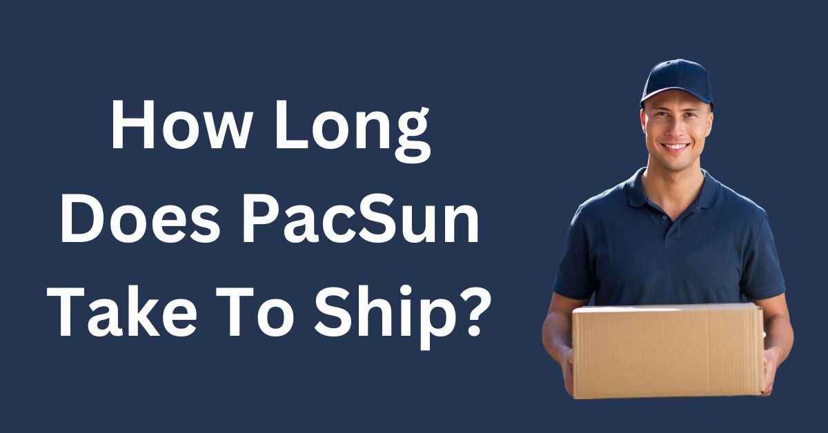 how long does pacsun take to ship to california