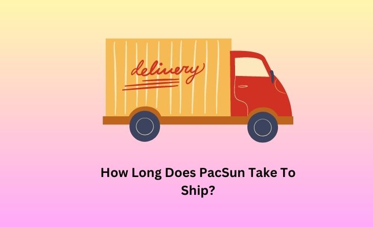 how long does pacsun take to ship to california