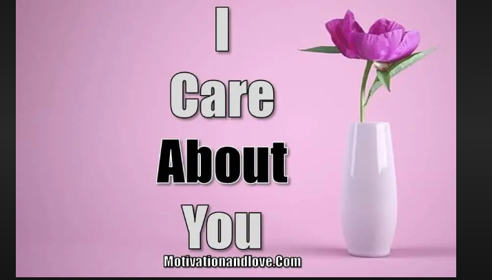i care about you meaning from a guy